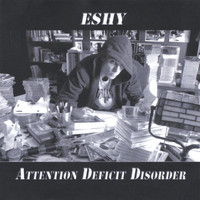 EShy - Attention Deficit Disorder