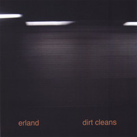 Erland - dirt cleans
