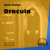 Bram Stoker - Dracula (Ungekürzt)