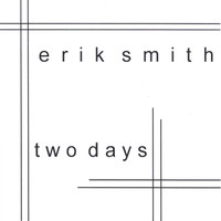 Erik Smith - Two Days
