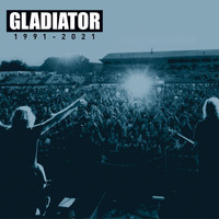 Gladiator - Best Of 1991 - 2021