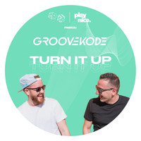 Groovekode - Turn It Up 