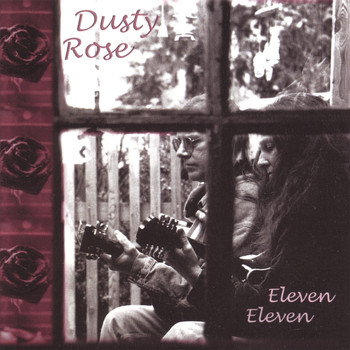 Susan Welch & Billy Forrester (Dusty Rose) - Eleven Eleven
