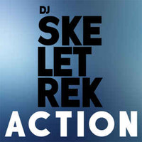 DJ Skeletrek - Action