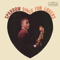 The Mighty Sparrow - Sparrow Sings for Lovers