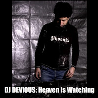 DJ Devious - Heaven is Watching