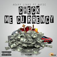 Heavy Links - Check Me Currency (Explicit)