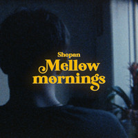 Shopan - Mellow Mornings