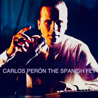 Carlos Perón - The spanish Fly