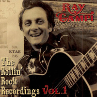 Ray Campi - The Rollin' Rock Records, Vol. 1