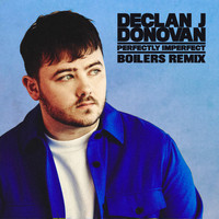 Declan J Donovan - Perfectly Imperfect (BOILERS Remix)