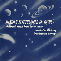 Jean-Jacques Perrey - Musique Electronique Du Cosmos (Electronic Music from Outer Space)