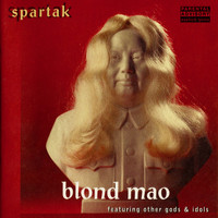 Spartak - Blond Mao (Explicit)