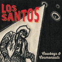 Los Santos - Cowboys & Cosmonauts