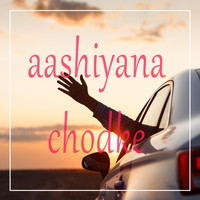 The Firangees - Aashiyana Chodke