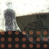 El Gato - Everybody's a Pinata