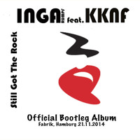 Inga Rumpf - Still Got the Rock - Official Bootleg (Live)