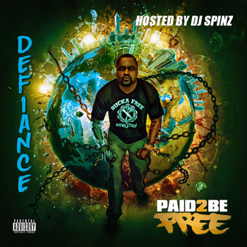 Defiance - Paid 2 Be Free (Explicit)