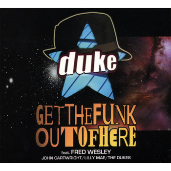 Duke - Get The Funk Out Of Here