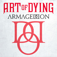 Art Of Dying - Armageddon (Explicit)
