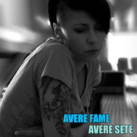 Melody Castellari - Avere Fame, Avere Sete