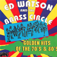 Ed Watson - Golden Hits of the 70's & 80's