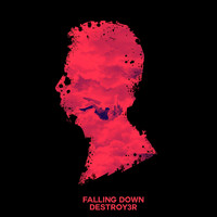 Destroy3r - Falling Down