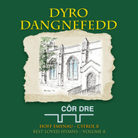 Côr Dre - Dyro Dangnefedd