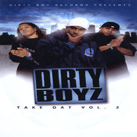 Dirty Boyz - Take Dat