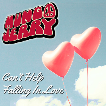 Mungo Jerry - Can't Help Falling in Love