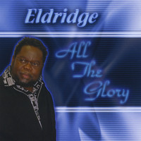 Eldridge - All The Glory