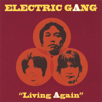 Electric Gang - Living Again