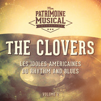 The Clovers - Les idoles américaines du rhythm and blues : The Clovers, Vol. 2