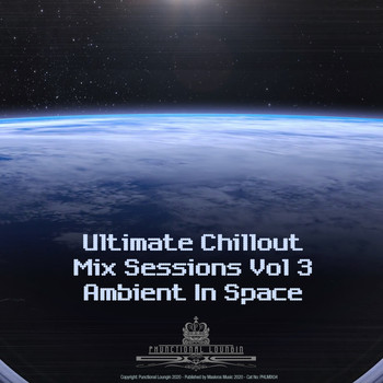 Coral Chiller - Ultimate Chillout Mix Sessions, Vol. 3 - Ambient In Space