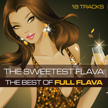 Full Flava - The Sweetest Flava: The Best Of Full Flava