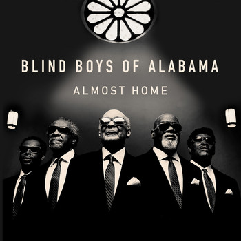 The Blind Boys Of Alabama - Almost Home