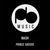 Mash - Prince Groove