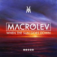 Macrolev - When the Sun Goes Down