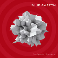 Blue Amazon - Four Seasons / The Runner