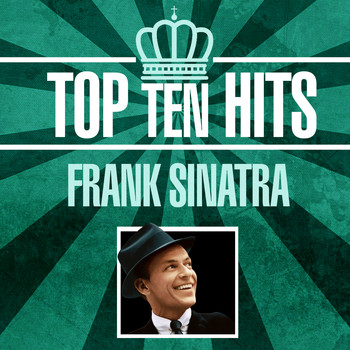 Frank Sinatra - Top 10 Hits