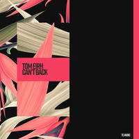 Tom Eirh - Can't Back
