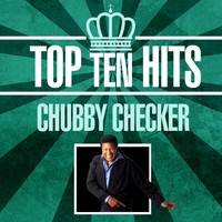 Chubby Checker - Top 10 Hits