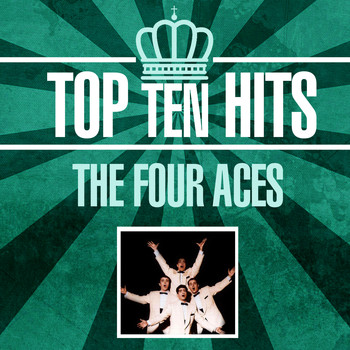The Four Aces - Top 10 Hits