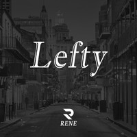 Rene - Lefty (Explicit)