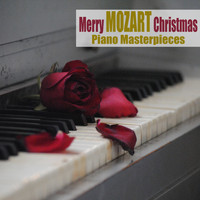Wolfgang Amadeus Mozart - Merry Mozart Christmas (Piano Masterpieces)