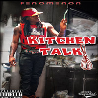 Fenomenon - Kitchen Talk (Explicit)