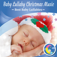 Best Baby Lullabies - Baby Lullaby Christmas Music