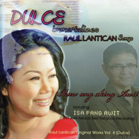 Dulce - Immortalizes (Raul Lantican Songs)