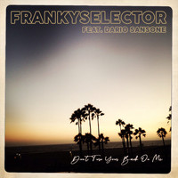 Franky Selector - Don't Turn Your Back on Me