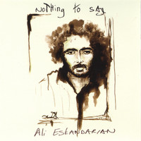 Ali Eskandarian - Nothing To Say
